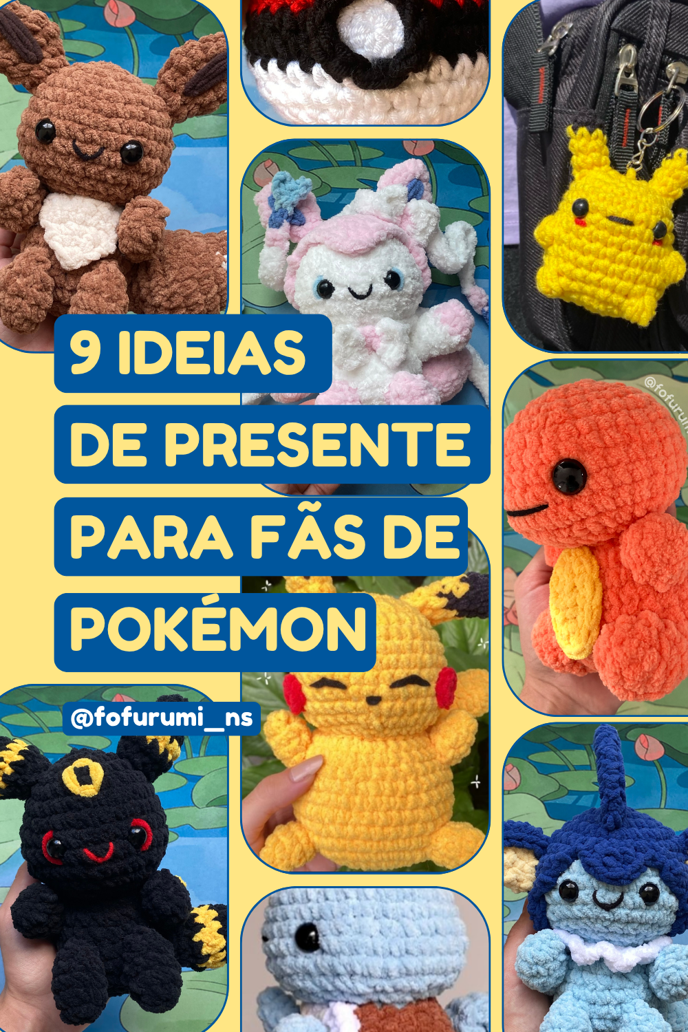 9 ideias de presente para fãs de pokémon crochê amigurumi pelúcia